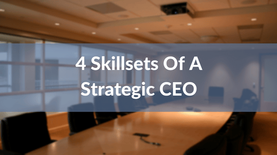 4SkillsetsOfAStrategicCEO.png