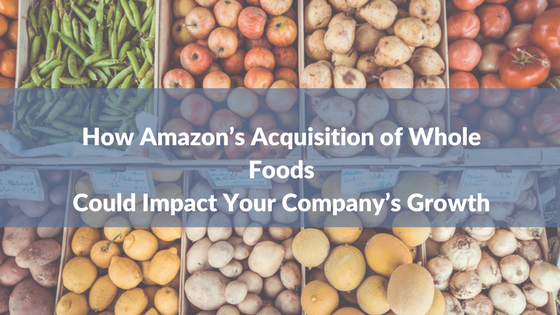 How Amazon’s Acquisition of Whole Foods.png